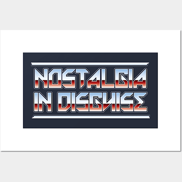 Hero Nostalgia In Disguise Wall Art by DeepDiveThreads